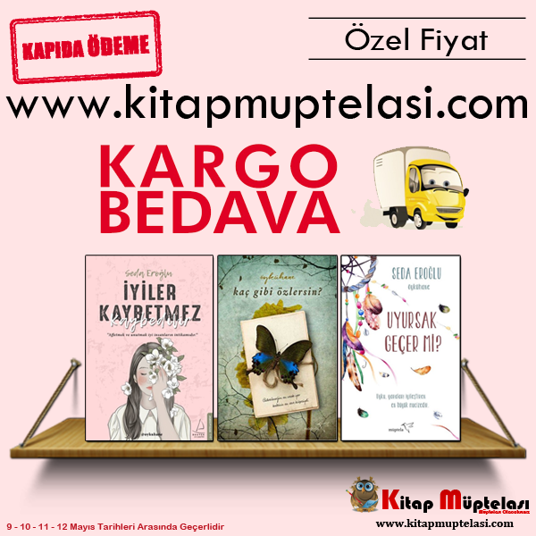 Anneler Gününe Özel KARGO BEDAVA!

Sevdiğiniz Yazarları Kitaplarını Satın Alın KARGO ÜCRETİ ÖDEMEYİN!

kitapmuptelasi.com

KAPIDA ÖDEME - EFT ÖDEMELERİNE EKSTRA %5 İNDİRİM - 12 AY TAKSİT İMKANI!

#kitap #kitapoku #annelergunu #kitapmuptelasi #indirimlikitap