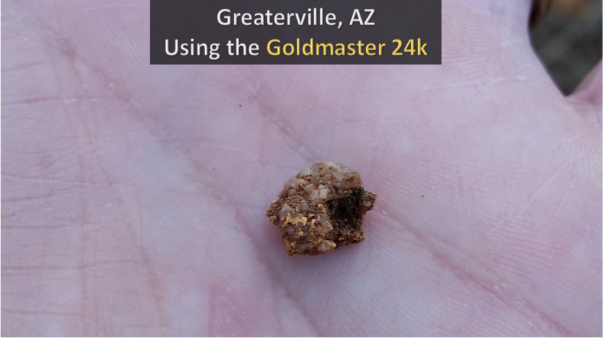 More Arizona Gold!  The White's Goldmaster 24k does a great job on specimen gold!

#WhitesElectronics   #Gm24k   #GreatervilleAZ

#ArizonaProspecting   #ArizonaGold   #ArizonaDetecting

#AZDetectors   #ArizonaDetectors   #ExploringArizona