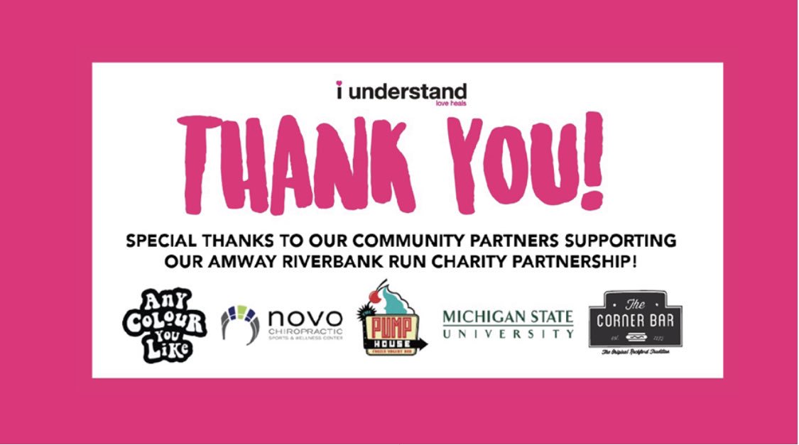 i understand is grateful for each &amp; every team member - all 90 of you - for joining us, Amway River Bank Run for believing in &amp; supporting our mission, our AMAZING volunteers, every donor that supported our team &amp; to MSU Grand Rapids Research Center making our day special!