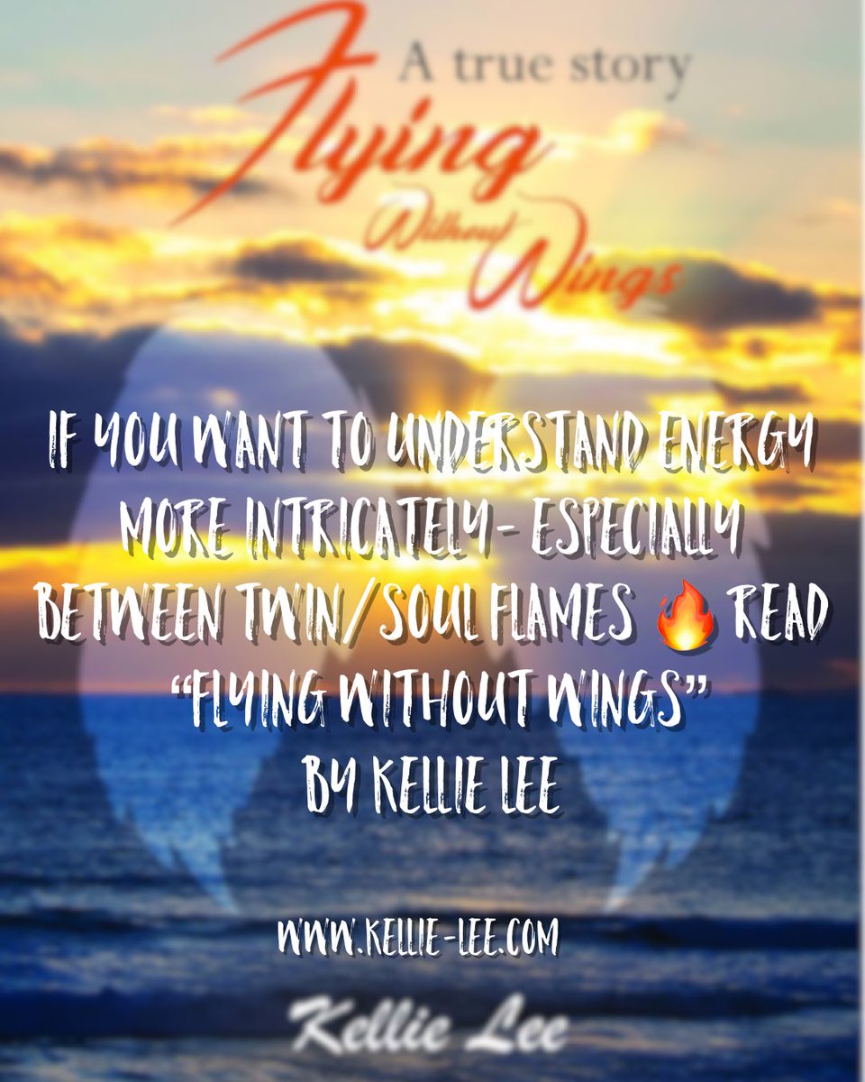 Kellielee1111's tweet photo. #flyingwithoutwings #kellielee #writer #author #truestory #poweroflove #powerofenergy #soulconnections #soulflame #twinflames #twinsouls #truelove https://t.co/tVeint2Um5