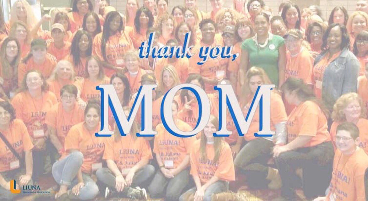 TrainingLiuna's tweet photo. Happy Mothers Day, to all the moms out there. And, to our #union #sisters, #thankyou! #mothersday #momlife #happymothersday #mothersday2019. #feelthepower #powertoexcel #liuna #trainingliuna https://t.co/ntgi8OeRjt