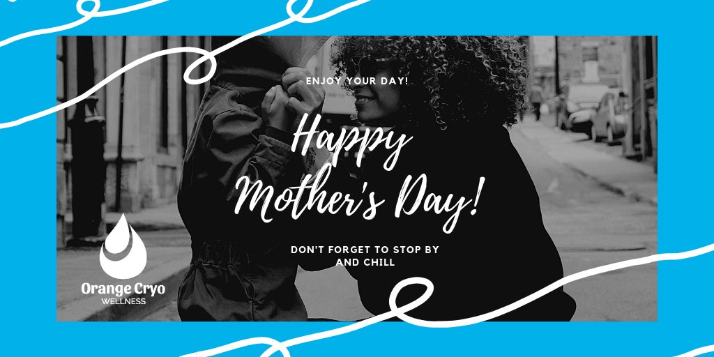 Happy Mother’s Day!

Don’t forget to stop by and chill at Orange Cryo Wellness of West Chester.