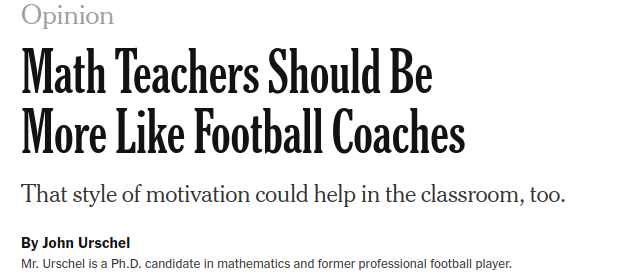 MathDenisNJ's tweet photo. Math Teachers Should Be More Like Football Coaches 
A fascinating article by @JohnCUrschel and a philosophy I, as a track &amp; field coach, dove head first into as a teacher, too. It's #tlap and #makeitreal rolled up into one.
https://t.co/DN3JU0Ezn2 #mtbos #iteachmath #mathchat https://t.co/knvXrKxy8c
