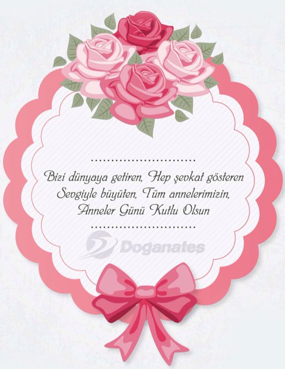 doganatesdap's tweet photo. Bizi Dünyaya getiren, Hep şevkat gösteren, Sevgi ile büyüten, Tüm annelerimizin, anneler günü kutlu olsun. 

#AnnelerGünü #AnnelerGünüKutluOlsun #HappyMothersDay https://t.co/07PtXRWOpK