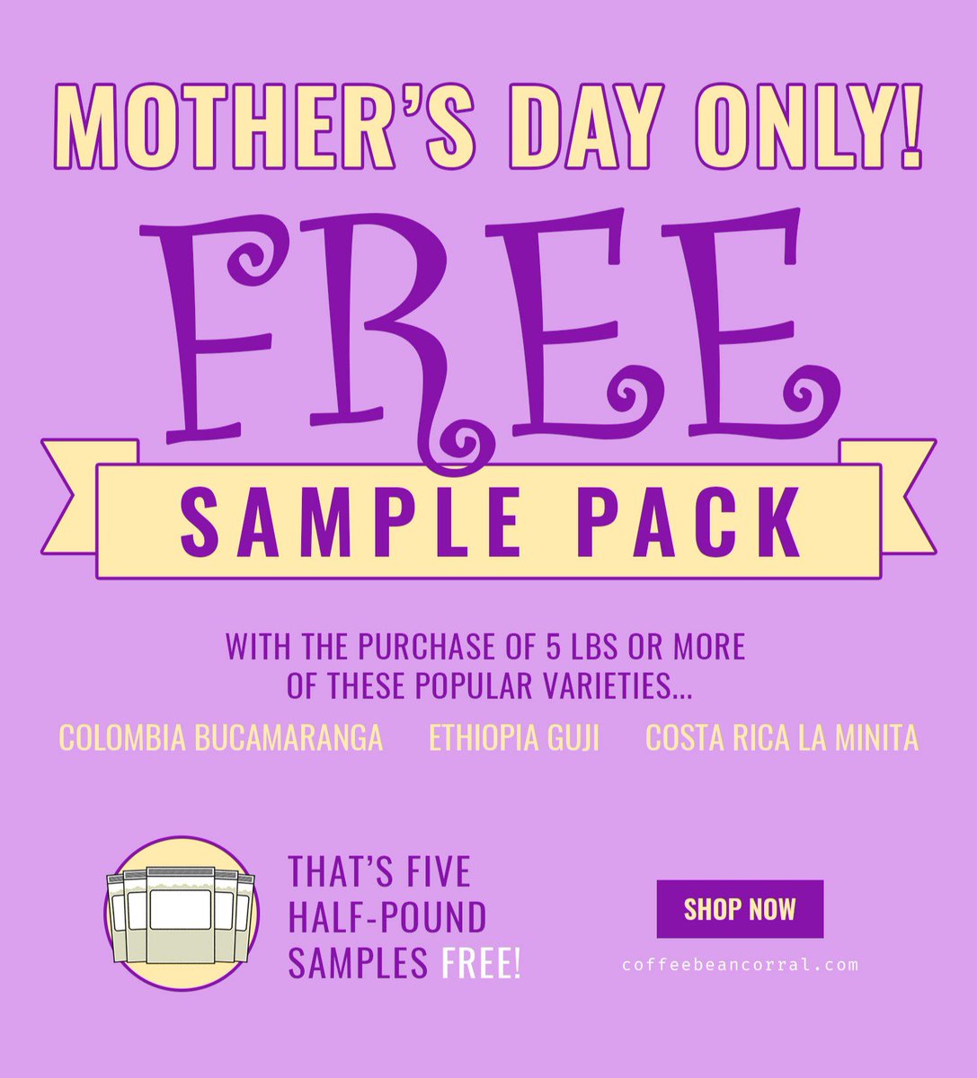 We Love Our Mom!
Today, when you buy 5 lbs of Columbia Bucaramanga, Ethiopian Guji, or Costa Rica La Minita we will send you a free sample pack of beans. #mothersday#weloveourmom#mom