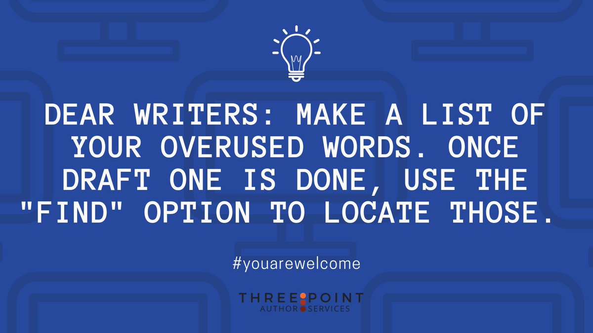 3PointAuthors's tweet photo. Everyone has words they overuse. 

Readers notice. 

Hunt them down like the prose killers they are. Take no prisoners.

#threepointauthorserices #planpolishpromote #amediting #Editorsoftwitter #indieeditors #writingcommunity #prosekillers #writingcrafttips #youarewelcome https://t.co/z51EJJbXyb