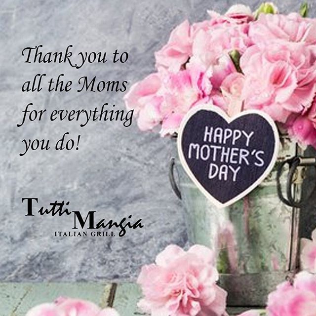 tuttimangia's tweet photo. Happy Mother’s Day to all you moms, from our family to yours. #happymothersday #mothersday #tuttimangia #tuttimangiaitaliangrill #tuttisclaremont #italiancuisine #italianfood #claremont https://t.co/ni04kDdsw0 https://t.co/dHZzC6qObo