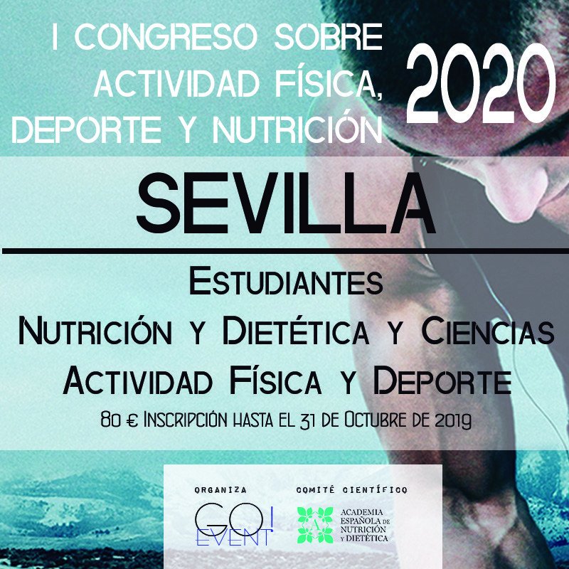 Inscripción SEVILLA Estudiantes de Nutrición y Dietética y Ciencias de la Actividad Física y Deporte / 31 Oct goevent.es/product/inscri…