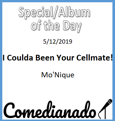 comedianado's tweet photo. Today's Special/Album of the Day is I Coulda Been Your Cellmate! - @moworldwide! Check it out! https://t.co/aozgogIBb7 Link in bio. #Comedianado #Mo'Nique #standupcomedy #standup #comedy #standupcomedian #comedian #hilarious #funny https://t.co/tLU4IgkRBl