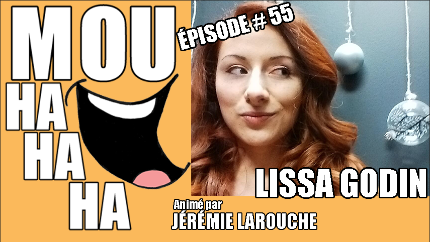 Nouvel épisode de MOUHAHAHA - Lissa Godin joueuse d’impro, sexologue et bibliothécaire <a href="/jeremieLarouche/">Jérémie Larouche</a> -