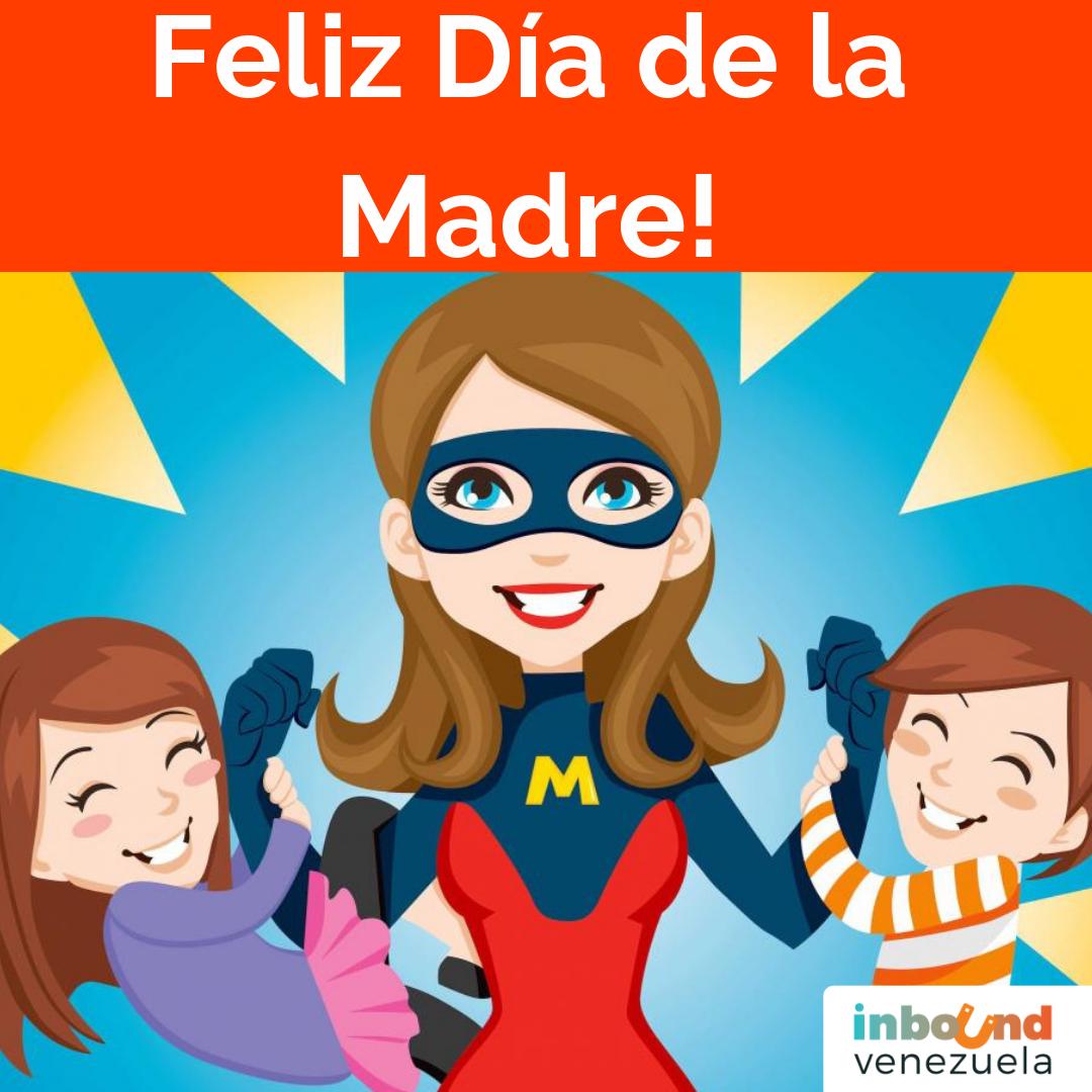 Nuestras madres son nuestras mejores aliadas, utilizan la filosofía Inbound:
Con su magia nos Atraen 
Nos Convierten en sus fieles seguidores por siempre
Ven y conoce tus alternativas, se como las madres y #PiensaInbound

#FelizDíadelasMadres 

inboundvenezuela.com.ve