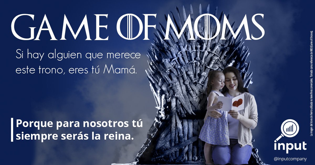 InputCompany's tweet photo. Por todos tus esfuerzos, tu entrega y tu amor. El trono lo deberías ocupar tú, ¡Mamá! 

 #FelizDiaMamá https://t.co/R3z2jKc8Rx