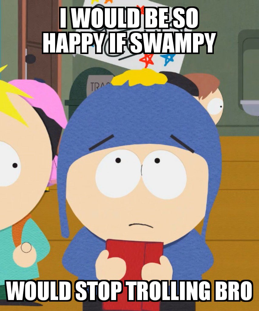 #SWAMPMAHN #SWAMPMOB #SWAMPCOMMUNITY #PROTECTSWAMPMAHN
