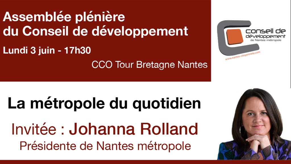 Assemblée plénière du conseil de développement le 3/06 à 17h30 au <a href="/cco/">っこ。</a>
Invitée : <a href="/Johanna_Rolland/">Johanna Rolland</a> , présidente de <a href="/NantesMetropole/">Nantes Métropole</a>