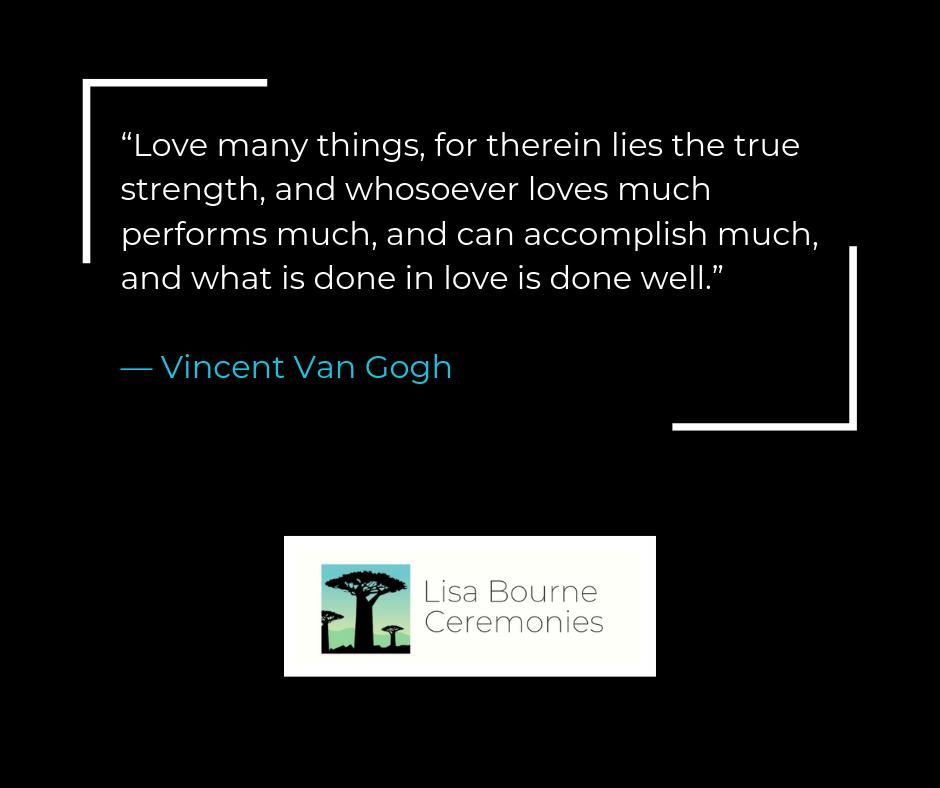 A bit of #MondayMotivaton  to beat those #MondayBlues
what is done in love is done well 
#humanistceremonies #celebrant #celebrantinleeds #MondayMorning #lovequotes #vangogh #inspiration #quotestoliveby