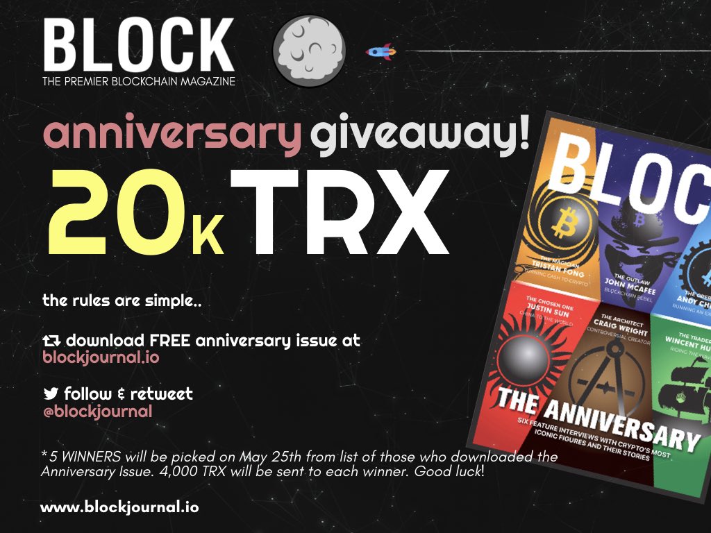blockjournal's tweet image. 🚀 BLOCK Magazine GIVEAWAY! 🔥

Celebrating 6 months of BLOCK Magazine we are giving away..

20,000 $TRX to 5 lucky people!

TO ENTER:

1️⃣ Download the FREE anniversary issue at: blockjournal.io
2️⃣ Follow @blockjournal &amp;amp; Retweet!

*5 winners picked on May 25. Good luck!