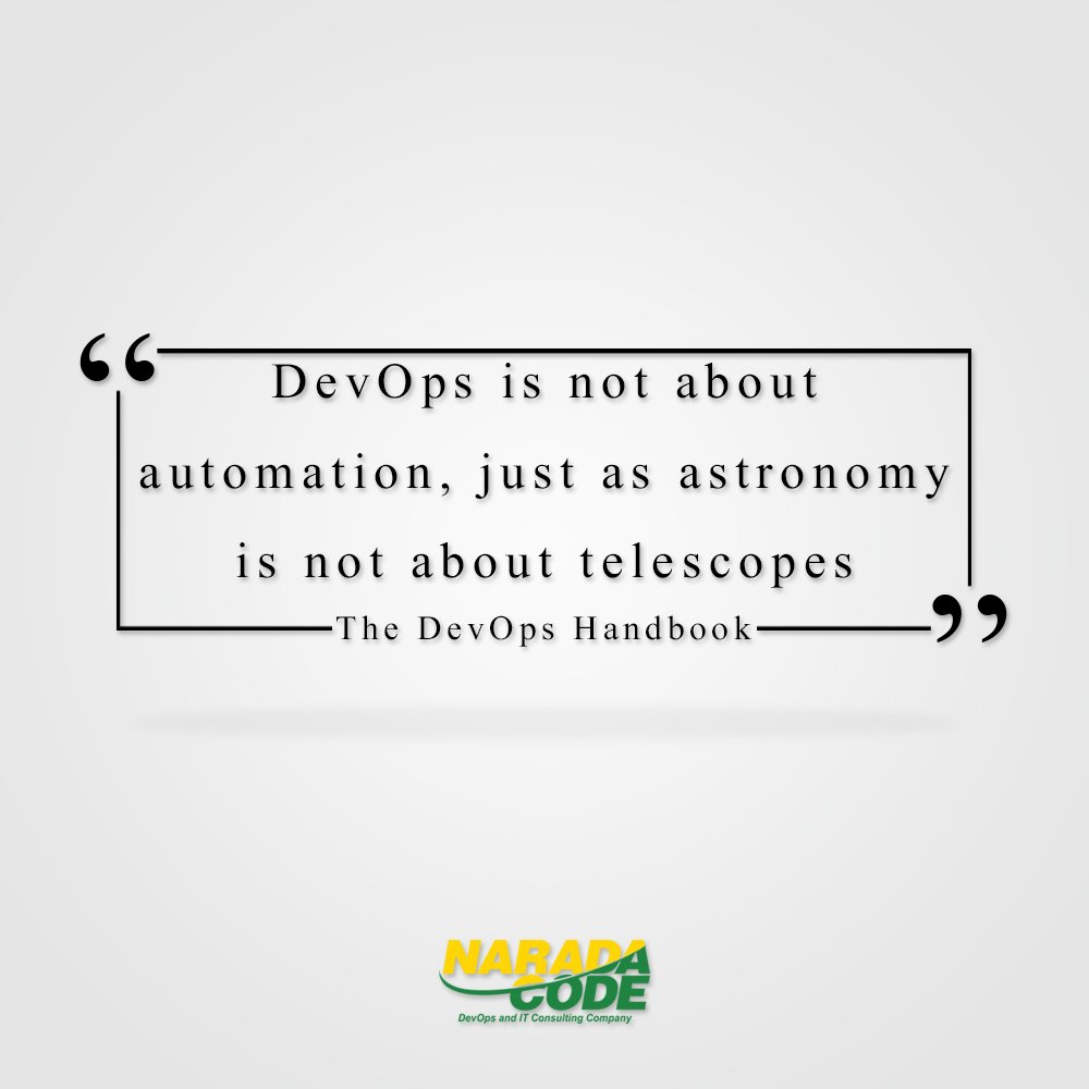 NaradaCode's tweet image. &quot;DevOps is not about automation, just as astronomy is not about telescopes.&quot; - The DevOps Handbook
#devops
#devopsme
#naradacode