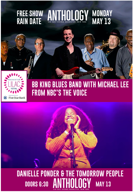 JUST ANNOUNCED :: MONDAY LILAC FESTIVAL HEADLINERS MOVING INSIDE TO ANTHOLOGY. Doors 6:30pm, DANIELLE PONDER 7:30pm, BB KING BLUES BAND 9:00pm. Free show