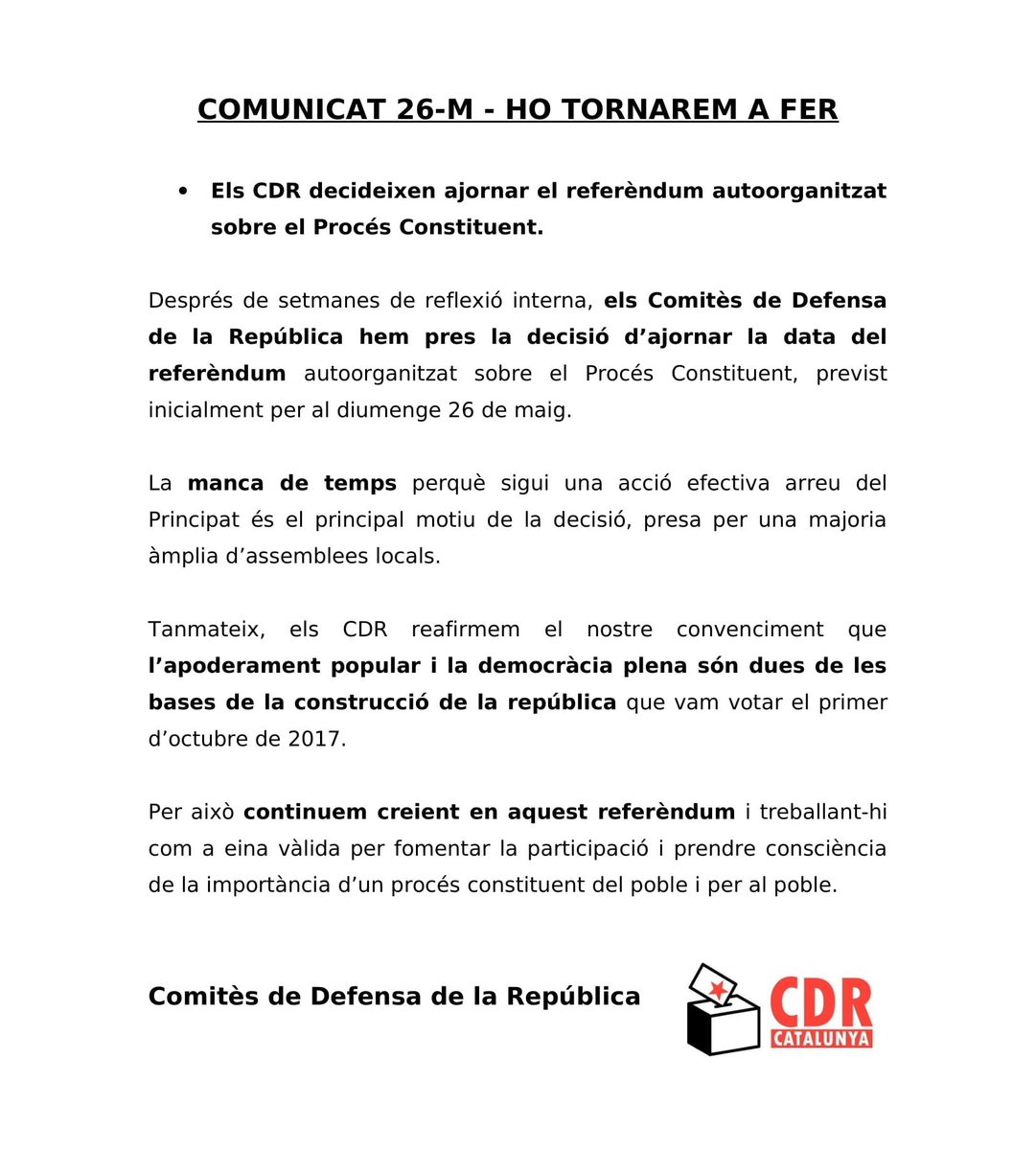 📋 COMUNICAT #CDRenXarxa

🗳️ Els CDR decidim ajornar el referèndum autoorganitzat sobre el Procés Constituent previst per al #26M.

👉 Continuem creient-hi com a eina per fomentar la participació i prendre consciència d'un Procés Constituent del poble i per al poble.