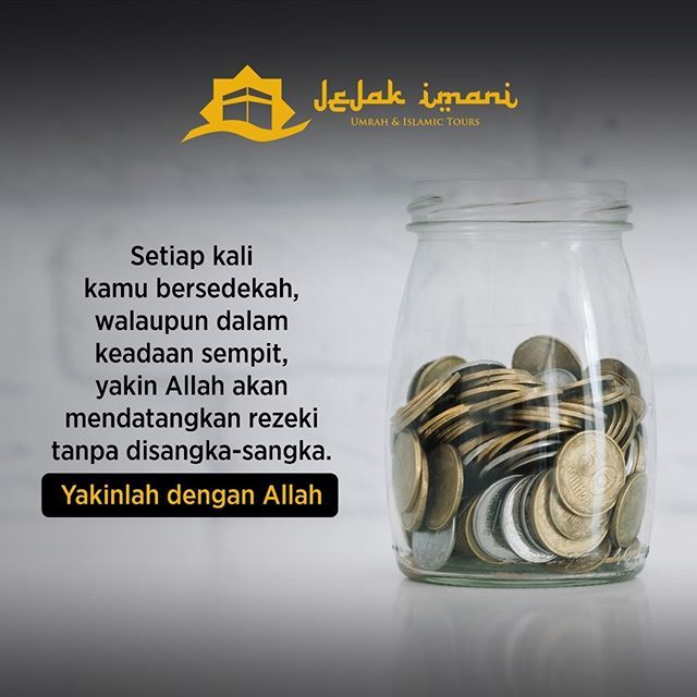 jejakimani's tweet photo. "Setiap kali kamu bersedekah, walaupun dalam keadaan sempit, yakin Allah akan mendatangkan rezeki tanpa disangka-sangka. Yakinlah dengan Allah"
📷 @jejakimani

#jejakimani #jejakimaniquotes #umroh #umrohpromo #umrohramadhan #hajiplus #umrohbackpacker … https://t.co/Ws1WLWbGz4 https://t.co/AUfm9gF696
