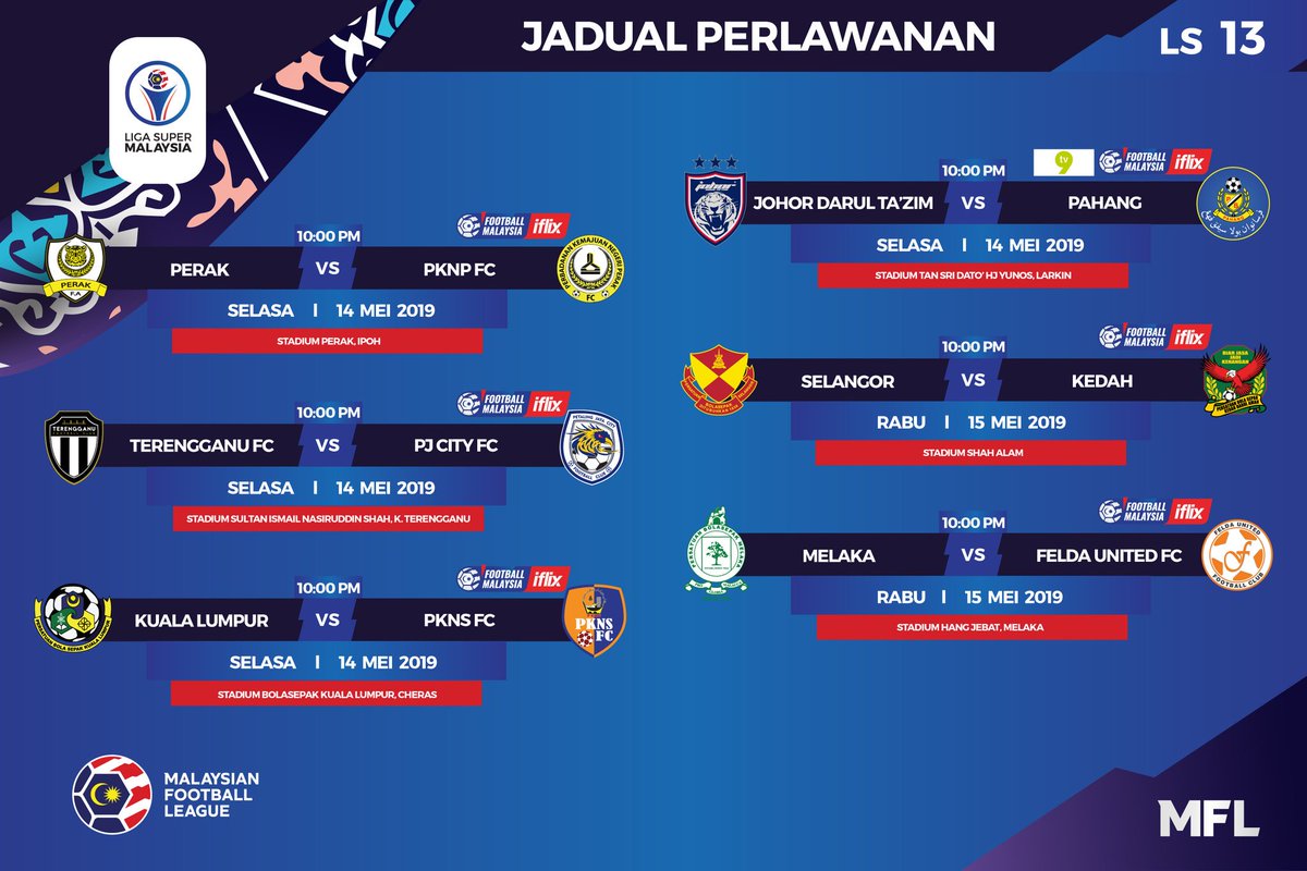 Malaysian Football League On Twitter Jadual Perlawanan Liga Super 2019 Pusingan Ls13 Ligasuper2019