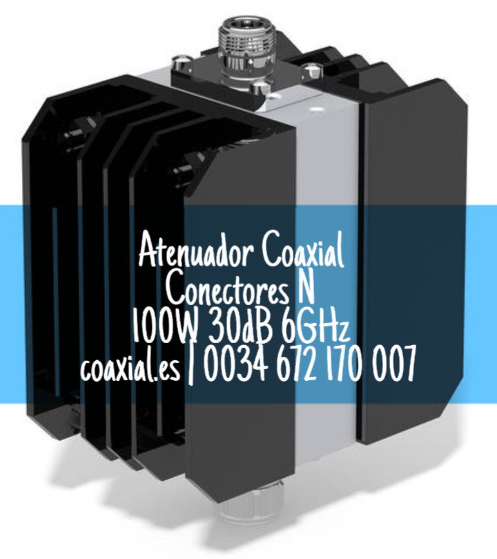 #Atenuador #Coaxial #Conectores #N 100W 30dB 6GHz #w #potencia #frecuencia #telecom #5G #mobile #IoT