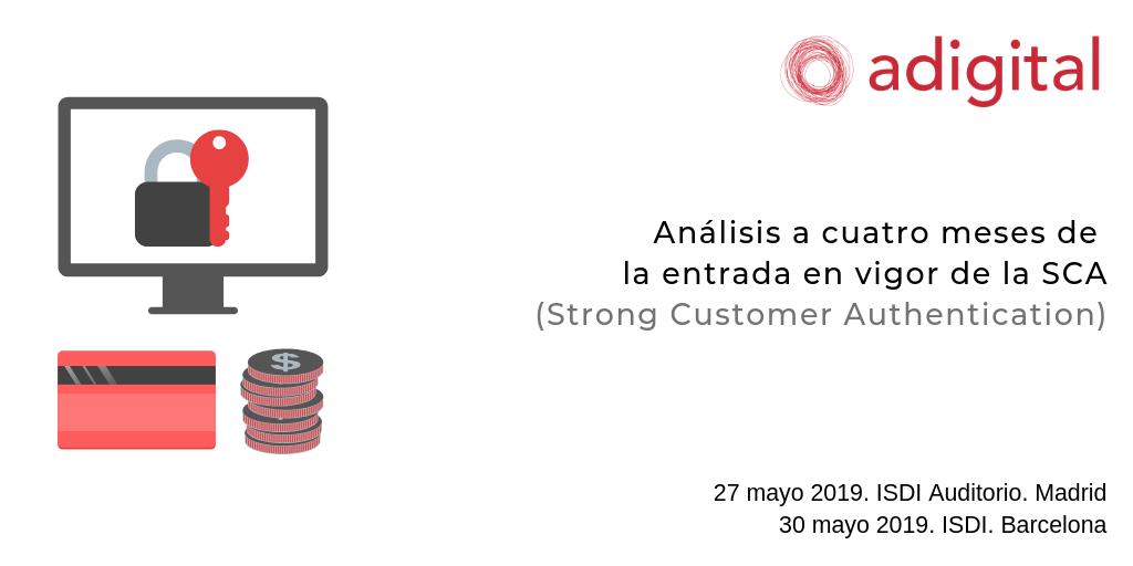 confianzaonline's tweet image. Apúntate a las próximas jornadas sobre la #StrongCustomerAuthentication que entra en vigor en septiembre. ¡Gratis para miembros de @confianzaonline y socios de @adigital! #PagosOnline 
🗓️27 mayo. Madrid: bit.ly/2VjfXC3
🗓️30 mayo. Barcelona: bit.ly/2VgWVMM