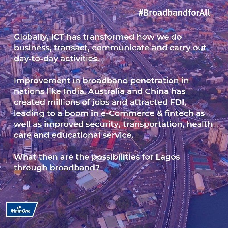 Mainoneservice's tweet photo. Broadband internet access is not a luxury, but a basic necessity for economic and human development in both developed and developing countries.  What are the possibilities for Lagos through broadband? #BroadbandforAll #DigitalLagos #MainOne https://t.co/9fSks0VqPX