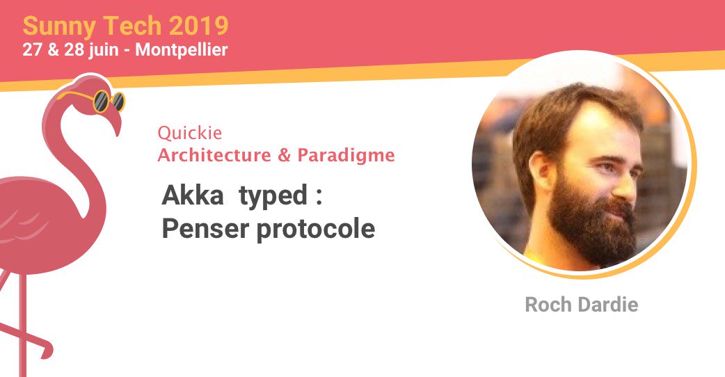 SunnyTech_MTP's tweet photo. Akka  typed /  Penser protocole, ce sera avec 🎙️Roch Dardié

Rendez-vous les 27-28 juin pour Sunny Tech 2019 ☀️😎 
#SeaTechAndSun #Montpellier #Occitanie https://t.co/MvCMzJJLKw