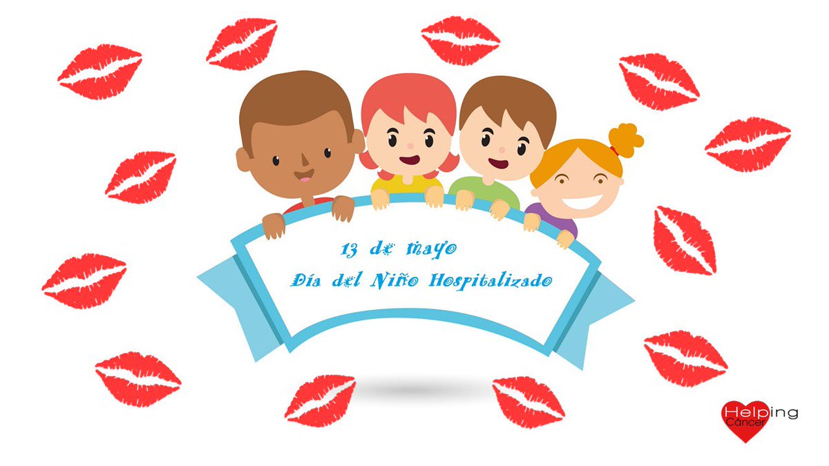 HelpingcancerTv's tweet photo. Hoy es el  #DiaNinoHospitalizado enviamos millones de besos a todos los niños hospitalizados y sus familias.💋💋🤗 Y nuestro apoyo a todos el personal sanitario y voluntarios que están velando por ellos.👍🏽👍🏽 https://t.co/sz62S4iI6e