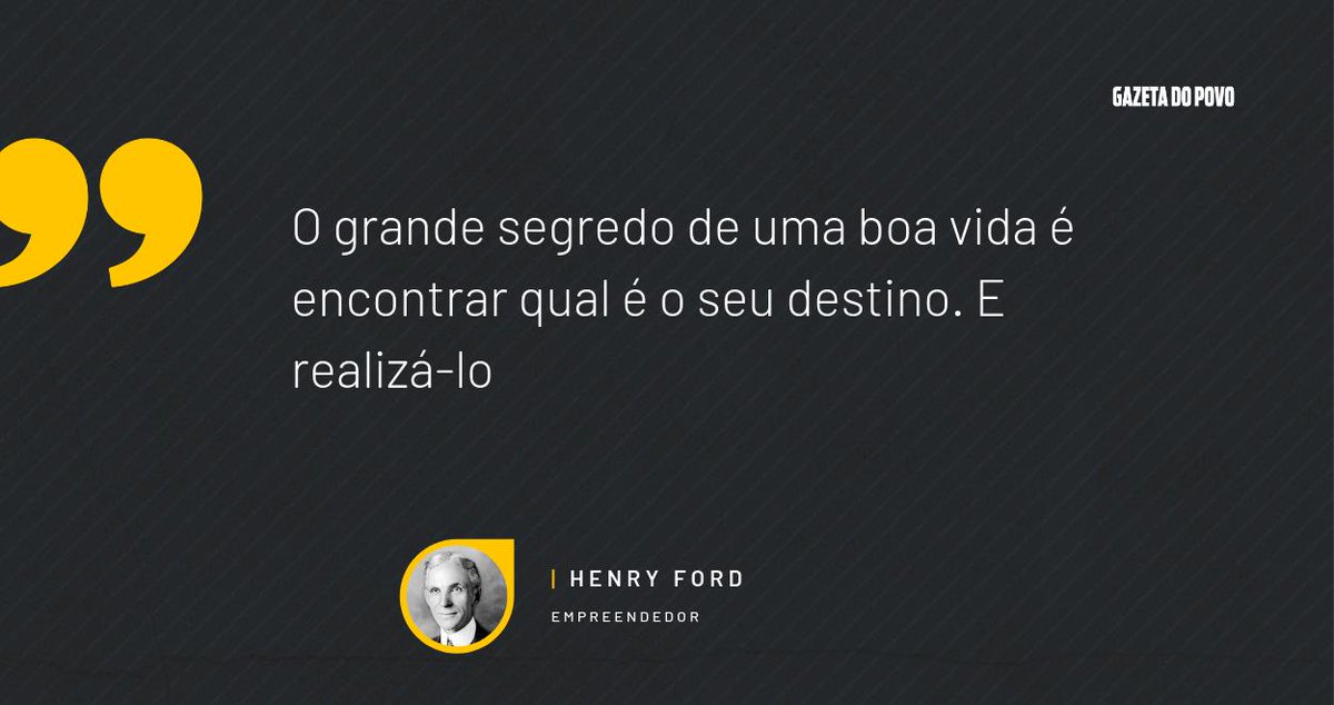 "O grande segredo de uma boa vida é encontrar qual é o seu destino. E realizá-lo"