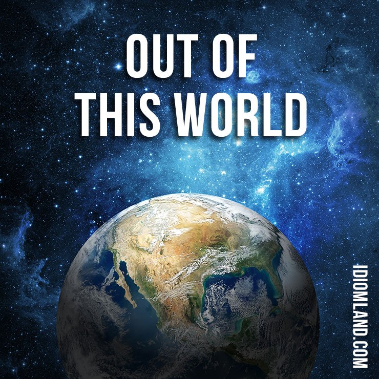 idiomland's tweet photo. Hello everybody! 😊 Our #idiom of the day is ”Out of this world”, which means “extremely good.”

This colloquial term refers to something too good for this world (early 1900s).

#english #idioms #outofthisworld #extremelygood https://t.co/RF9PvPifnv