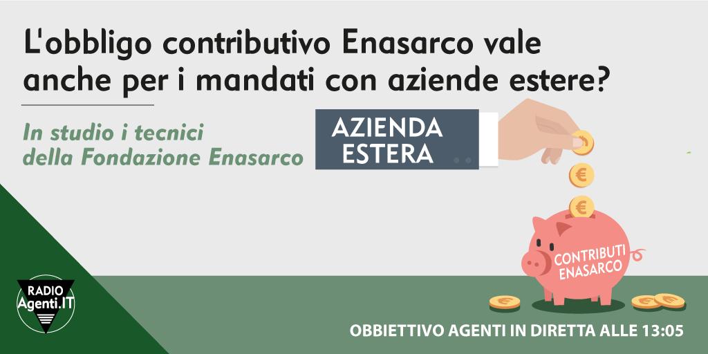 Lavori con aziende estere? Ti versano i contributi Enasarco? Se vuoi saperne di più sull'argomento appuntamento alle 13:05 con la dott.ssa Eleonora Verdini, Capo Settore Servizio Affari Legali della <a href="/f_enasarco/">Fondazione Enasarco</a>.