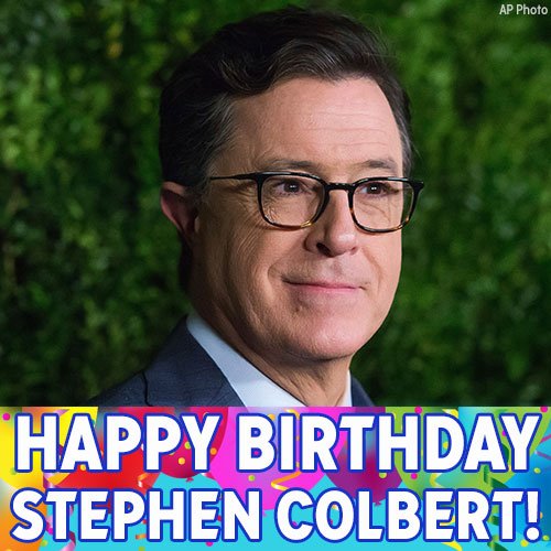 Happy Birthday to The Late Show host Stephen Colbert! 