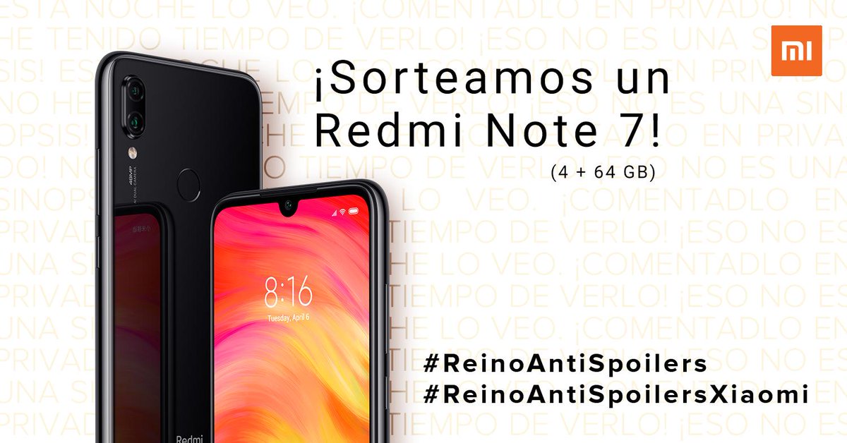 Tuitea usando #ReinoAntiSpoilers y #ReinoAntiSpoilersXiaomi contándonos por qué estás hart@ de los spoilers y la respuesta más original se llevará un #RedmiNote7 ⚔️ ¡No ovides hacer RT + Seguirnos!
