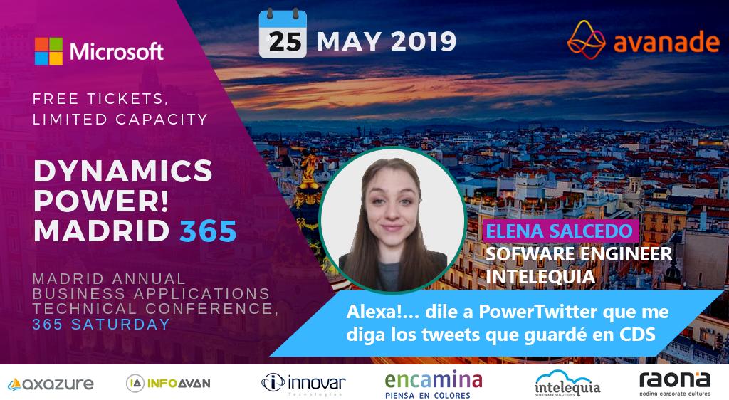intelequia's tweet photo. Tic, tac!! @Dyn365Community 🗓️ 25 mayo ⏰13.30📍Sala Naos en @MicrosoftES 👉 Nuestros compis están deseando empezar: #Alexa!... dile a #PowerTwitter q me diga los tweets q guardé en CDS @MSFTDynamics365 #365Saturday #MSDyn365 #DynamicsPower #teamIntelequia https://t.co/jVnPzflpdQ https://t.co/5bvs9Z8X3Y