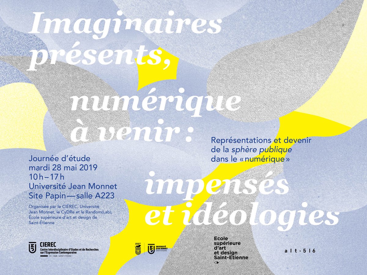esadse.fr/fr/actualites/…
J'organise le 28.05.19 une journée d'étude autour de la " sphère publique " dans le numérique, session 2 d'"Imaginaires présents, numérique à venir : impensés et idéologies ". Venez nombreux ! 
CIEREC <a href="/Univ_St_Etienne/">Université Jean Monnet Saint-Étienne</a>  <a href="/laboRandom/">RandomLab</a> CyDRe ESADSE <a href="/LucileGonon/">Lucile Gonon</a>