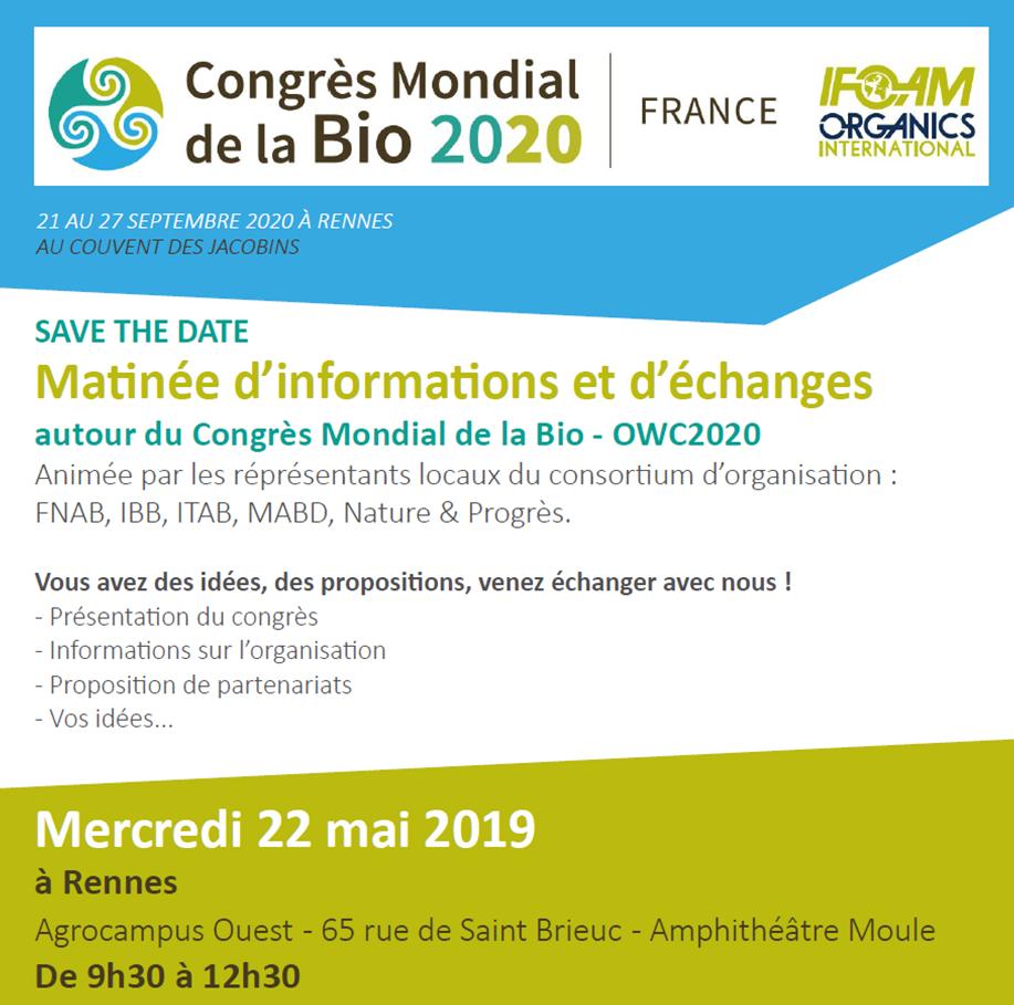Mercredi 22 mai à Rennes : matinée d'informations et d'échanges autour du Congrès Mondial de la Bio #OWC2020 Inscrivez-vous ! bit.ly/2VfLiKK