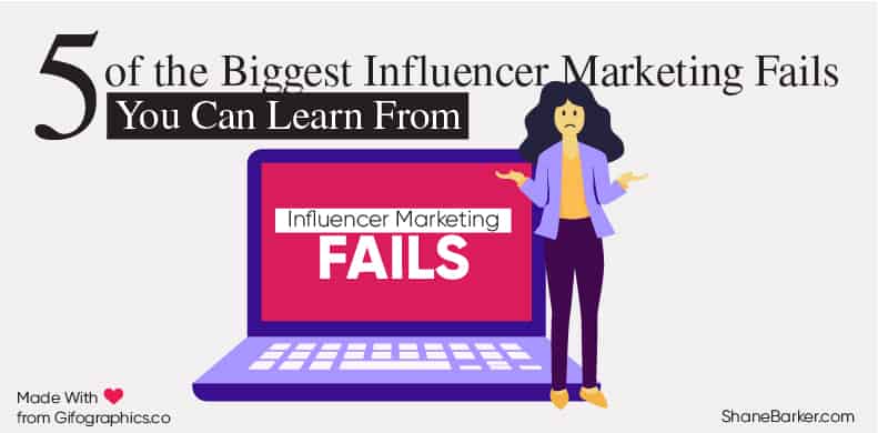 Learn what NOT to do when it comes to #InfluencerMarketing // 5 of the Biggest Influencer Marketing Fails You Can Learn From shanebarker.com/blog/influence…