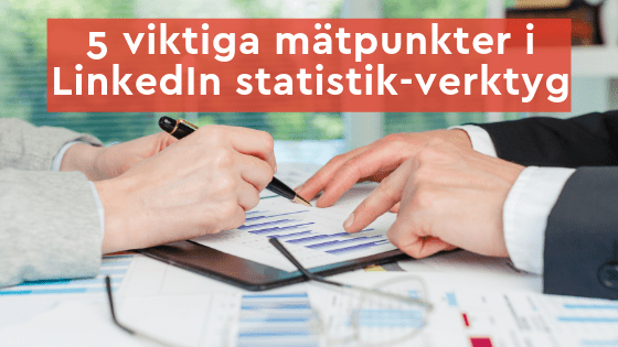 LindaBjorck's tweet photo. LinkedIn statistik - 5 viktiga saker att mäta.
Vad mäter du?
  https://t.co/gWykiNSQMm
#LindaTipsar #LinkedInTips #SmartBizz https://t.co/TncnGIK9BU