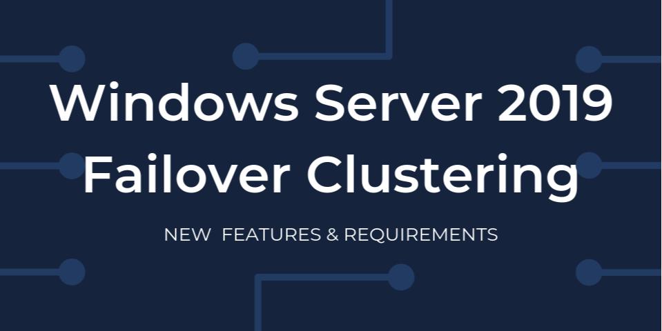 #Failover #Clustering: What's New in Windows Server 2019? → hubs.ly/H0hRDzy0
