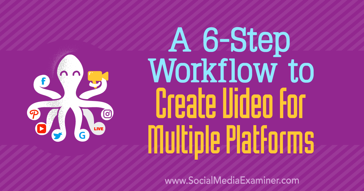 thePRguy's tweet photo. A 6-Step Workflow to Create Video for Multiple Platforms https://t.co/nej5ms827Y https://t.co/BQLnYbFbkg