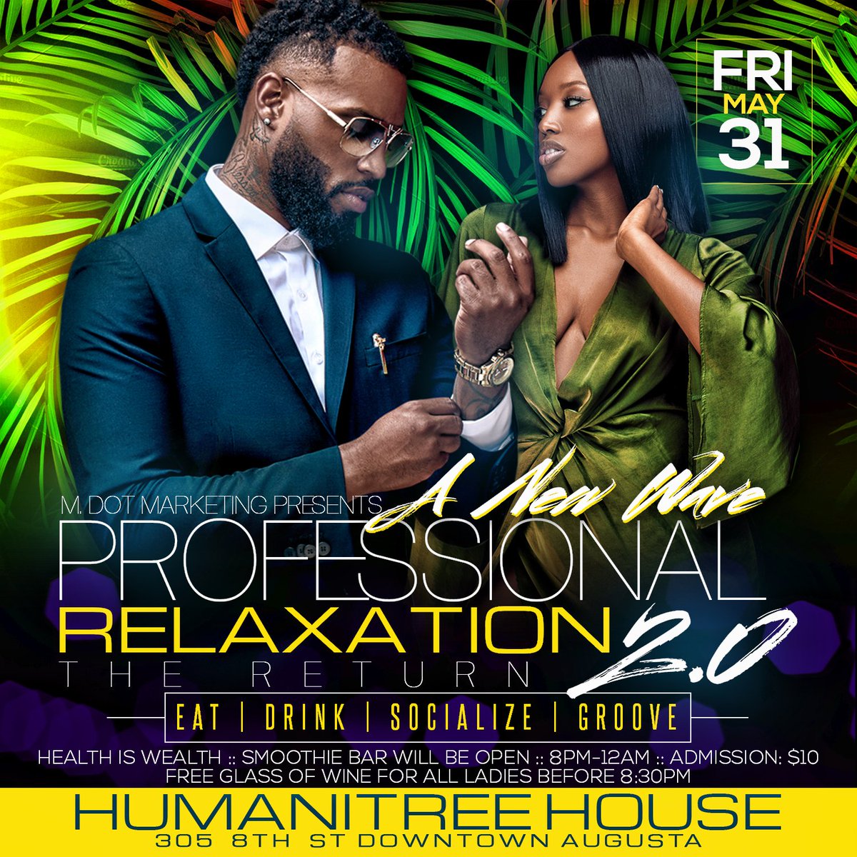 Fri May 31st slide down to @HumanitreeHouse on 8th St downtown #Augusta for #ProfessionalRelaxation 2.0 with @MDOT_4daWin & @DJSwagg706 & me!! Come unwind with some wine!!