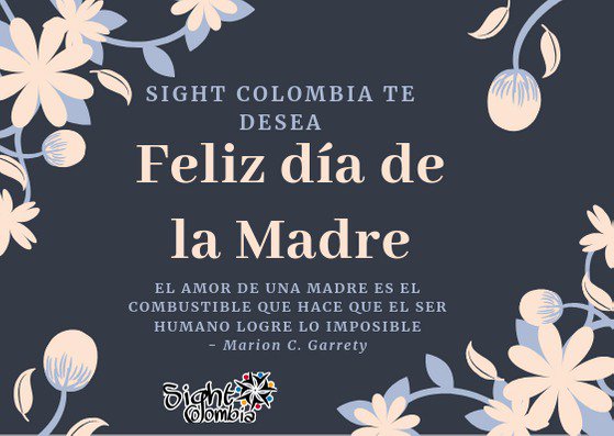SIGHT Colombia felicita a todas las madres en su mes. 
Reconocemos esta importante y única labor que con amor y ejemplo nos recargan para lograr lo imposible! 
#MothersSIGHT