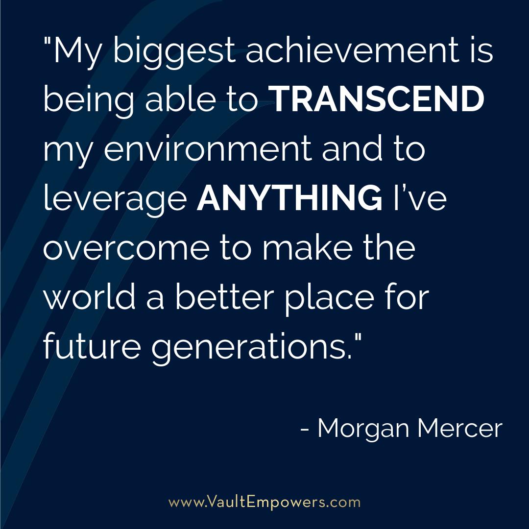 vaultempowers's tweet photo. "My biggest achievement is being able to TRANSCEND my environment and to leverage ANYTHING Iโve overcome to make the world a better place for future generations." - Morgan Mercer
________
#VaultEmpowers #toolstosucceed #VaultConference #yourgift https://t.co/L5s6awqRwJ