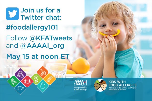 AAFANational's tweet photo. Join @kfatweets and @AAAAI_org at noon ET on May 15 for a #foodallergy101 Twitter chat. Get ready to ask your questions about #foodallergies. https://t.co/d0tL39SzuK