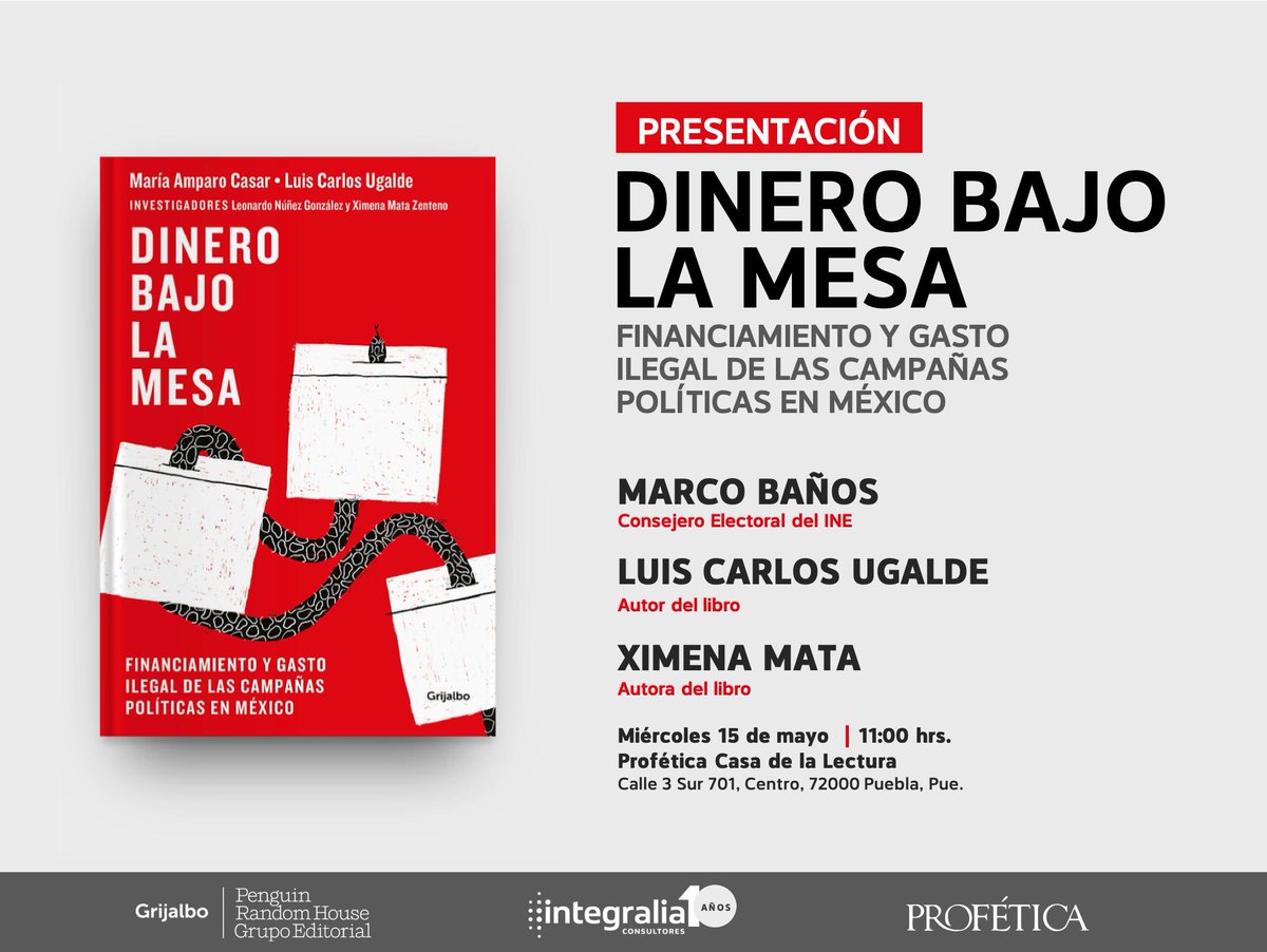Acompáñanos este miércoles 15 de mayo a las 11:00 am en la presentación de "Dinero bajo la mesa: financiamiento y gasto ilegal de las campañas políticas en México" en <a href="/CasaDeLaLectura/">Profética</a>, con la presencia de <a href="/MarcoBanos/">Marco Baños</a>, <a href="/LCUgalde/">Luis Carlos Ugalde</a> y <a href="/XimenaMataZ/">Ximena Mata</a>. ¡Los esperamos! #DineroBajoLaMesa