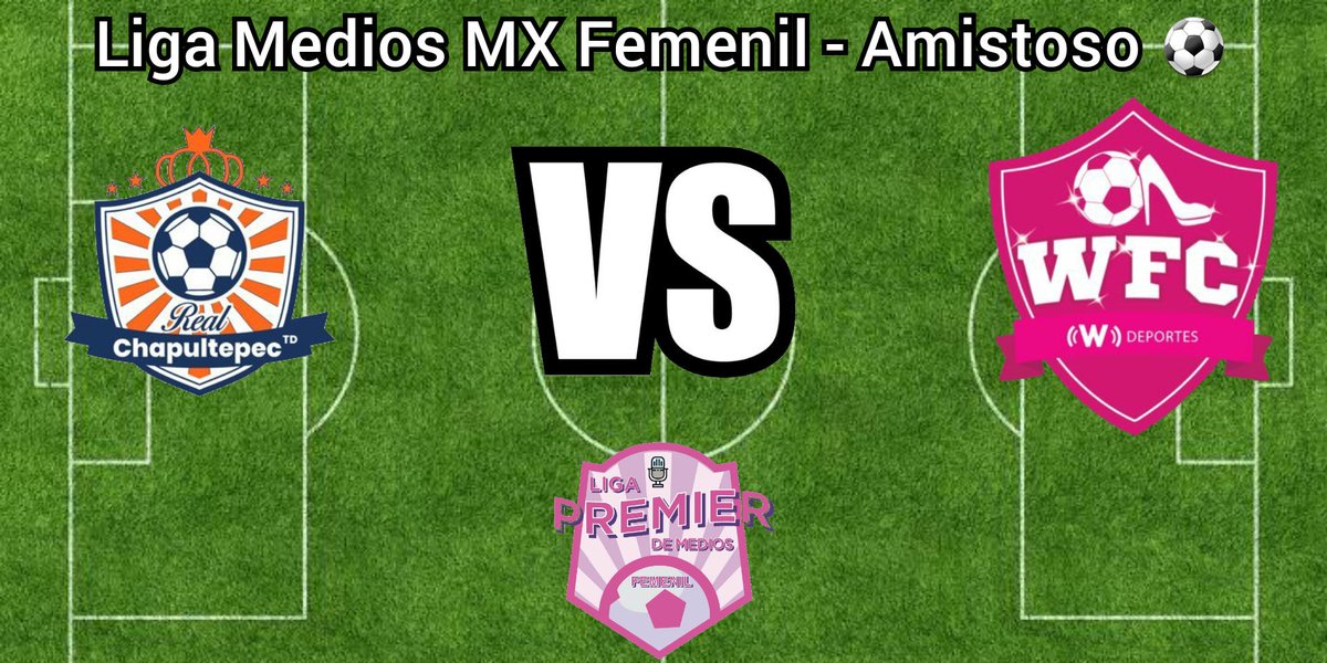 #LigaMediosMXFemenil - #AmistosoFemenil 
#Televisa vs #WDeportes ⏰ 23:15 hrs