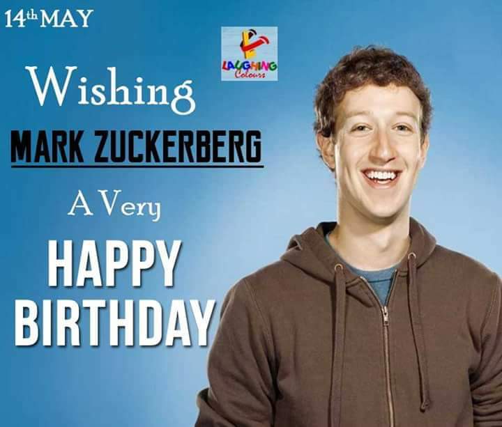 Happy Birthday Mark Zuckerberg 