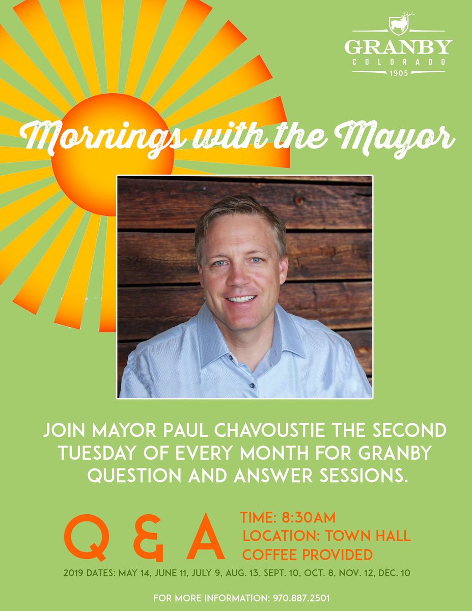 Tomorrow morning at 8:30am we kick-off Mornings with the Mayor at Town Hall. Bring your questions! #granbycolorado